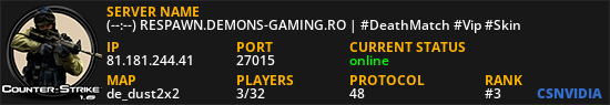 (--:--) RESPAWN.DEMONS-GAMING.RO | #DeathMatch #Vip #Skin